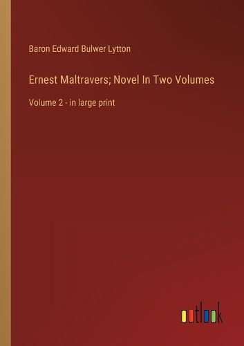 Cover image for Ernest Maltravers; Novel In Two Volumes