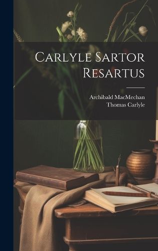 Carlyle Sartor Resartus