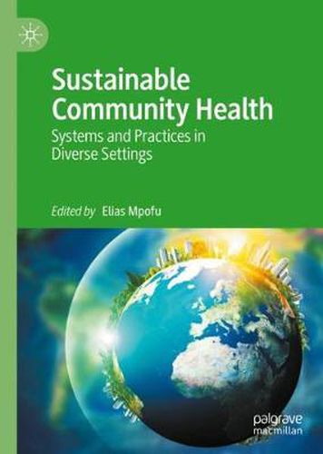 Sustainable Community Health: Systems and Practices in Diverse Settings