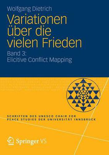 Cover image for Variationen UEber Die Vielen Frieden: Band 3: Elicitive Conflict Mapping
