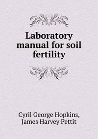 Cover image for Laboratory Manual for Soil Fertility