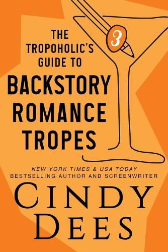 The Tropoholic's Guide to Backstory Romance Tropes