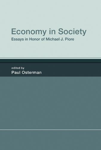 Cover image for Economy in Society: Essays in Honor of Michael J. Piore