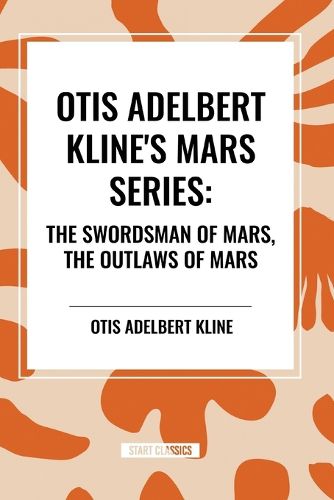 Cover image for Otis Adelbert Kline's Mars Series