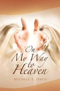 Cover image for On My Way to Heaven