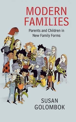 Modern Families: Parents and Children in New Family Forms