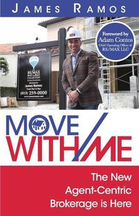 Cover image for Move With Me: The New Agent-Centric Brokerage is Here