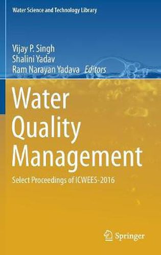 Cover image for Water Quality Management: Select Proceedings of ICWEES-2016