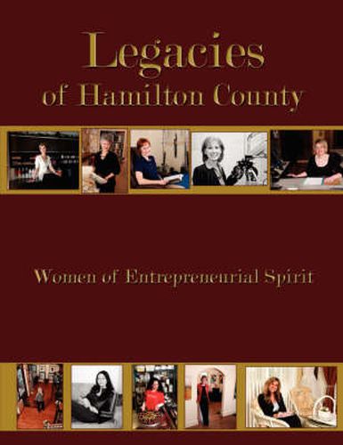 Cover image for Legacies of Hamilton County: Women of Entrepreneurial Spirit