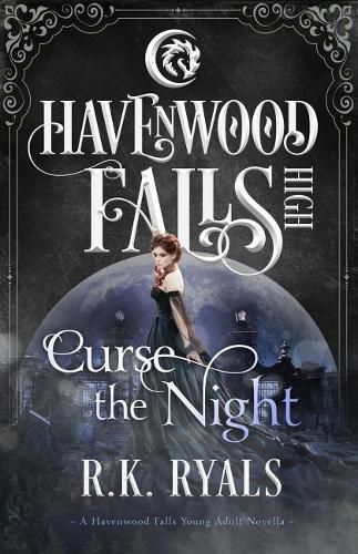 Curse the Night: A Havenwood Falls High Novella