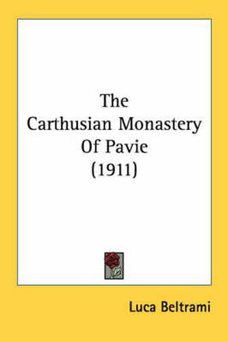 The Carthusian Monastery of Pavie (1911)