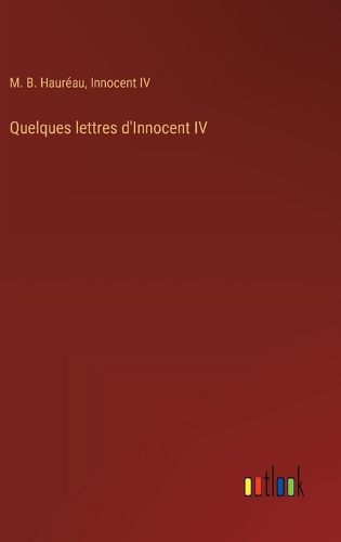 Cover image for Quelques lettres d'Innocent IV