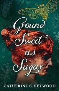 Cover image for Ground Sweet as Sugar