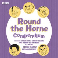 Cover image for Round the Horne: A Compendium: A collection of rare material from the classic BBC Radio comedy