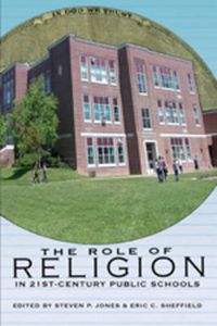 Cover image for The Role of Religion in 21st Century Public Schools