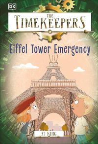 Cover image for The Timekeepers: Eiffel Tower Emergency