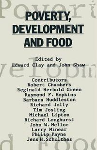 Cover image for Poverty, Development and Food: Essays in honour of H. W. Singer on his 75th birthday