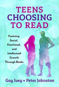 Cover image for Teens Choosing to Read