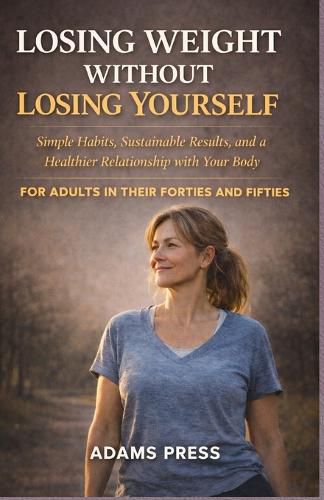 Cover image for Losing Weight Without Losing Yourself