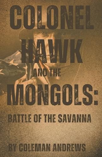 Cover image for Colonel Hawk and the Mongols