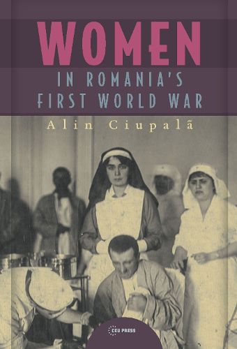 Cover image for Women in Romania's First World War