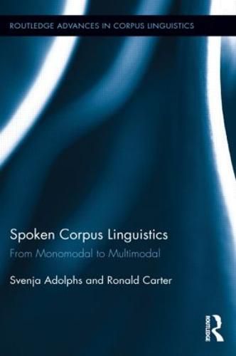 Cover image for Spoken Corpus Linguistics: From Monomodal to Multimodal