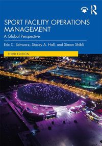 Cover image for Sport Facility Operations Management: A Global Perspective