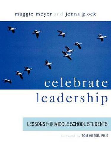 Cover image for Celebrate Leadership: Lessons for Middle School Students