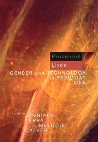 Cover image for Processed Lives: Gender and Technology in Everyday Life