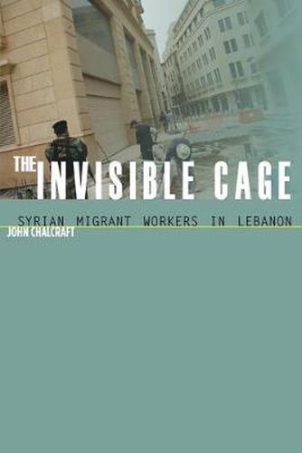 Cover image for The Invisible Cage: Syrian Migrant Workers in Lebanon