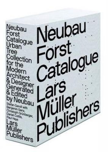 Neubau Forst Catalogue: Urban Tree Collection for the Modern Architect & Designer