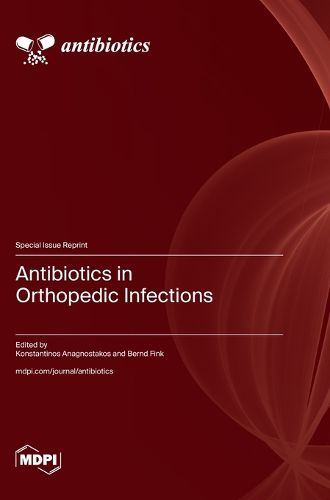 Cover image for Antibiotics in Orthopedic Infections
