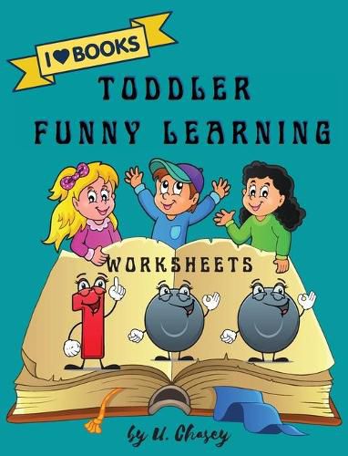 Cover image for Toddler Funny Learning 100 Worksheets: Amazing Activity book for kids