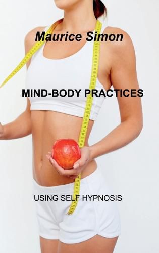 Cover image for Mind-Body Practices: Using Self Hypnosis.