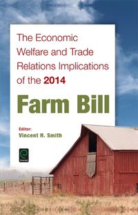 Cover image for The Economic Welfare and Trade Relations Implications of the 2014 Farm Bill