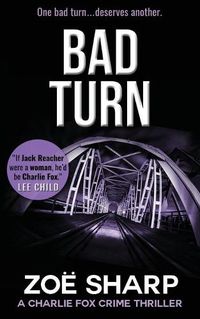 Cover image for Bad Turn: Charlie Fox Crime Mystery Thriller Series