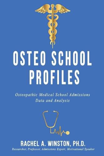 Cover image for Osteo School Profiles: Osteopathic Medical School Admissions Data and Analysis