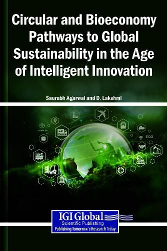 Cover image for Circular and Bioeconomy Pathways to Global Sustainability in the Age of Intelligent Innovation