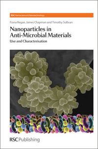 Cover image for Nanoparticles in Anti-Microbial Materials: Use and Characterisation