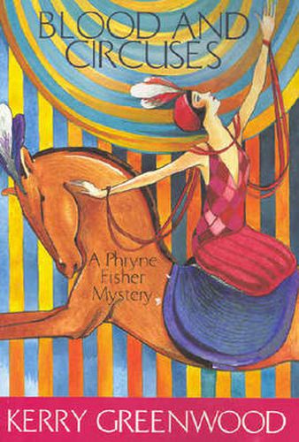 Blood and Circuses: Phryne Fisher's Murder Mysteries 6