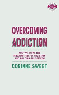Cover image for Overcoming Addiction