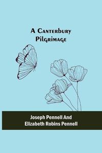 Cover image for A Canterbury Pilgrimage