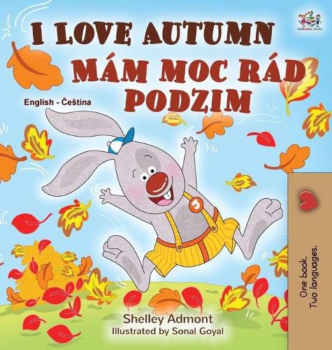 I Love Autumn (English Czech Bilingual Book for Kids)