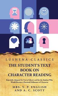 Cover image for The Student's Text Book on Character Reading