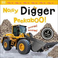 Cover image for Noisy Digger Peekaboo!