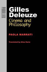 Cover image for Gilles Deleuze: Cinema and Philosophy