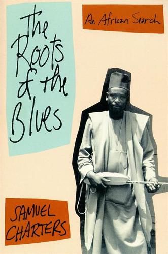 Cover image for Roots of the Blues: an African Search