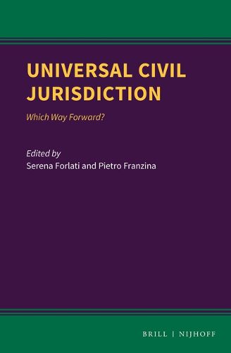 Cover image for Universal Civil Jurisdiction: Which Way Forward?