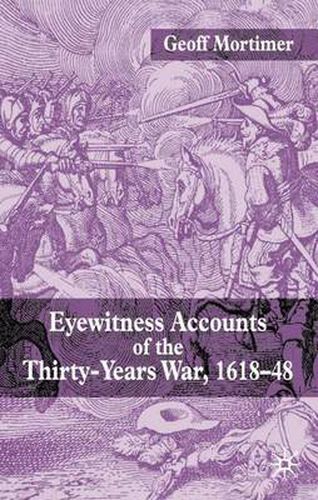 Cover image for Eyewitness Accounts of the Thirty Years War 1618-48