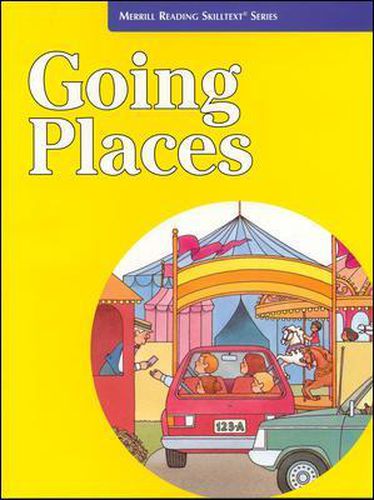 Cover image for Merrill Reading Skilltext (R) Series  - Going Places Student Edition, Grade K